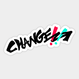 Graffiti - Change!! (Black) Sticker